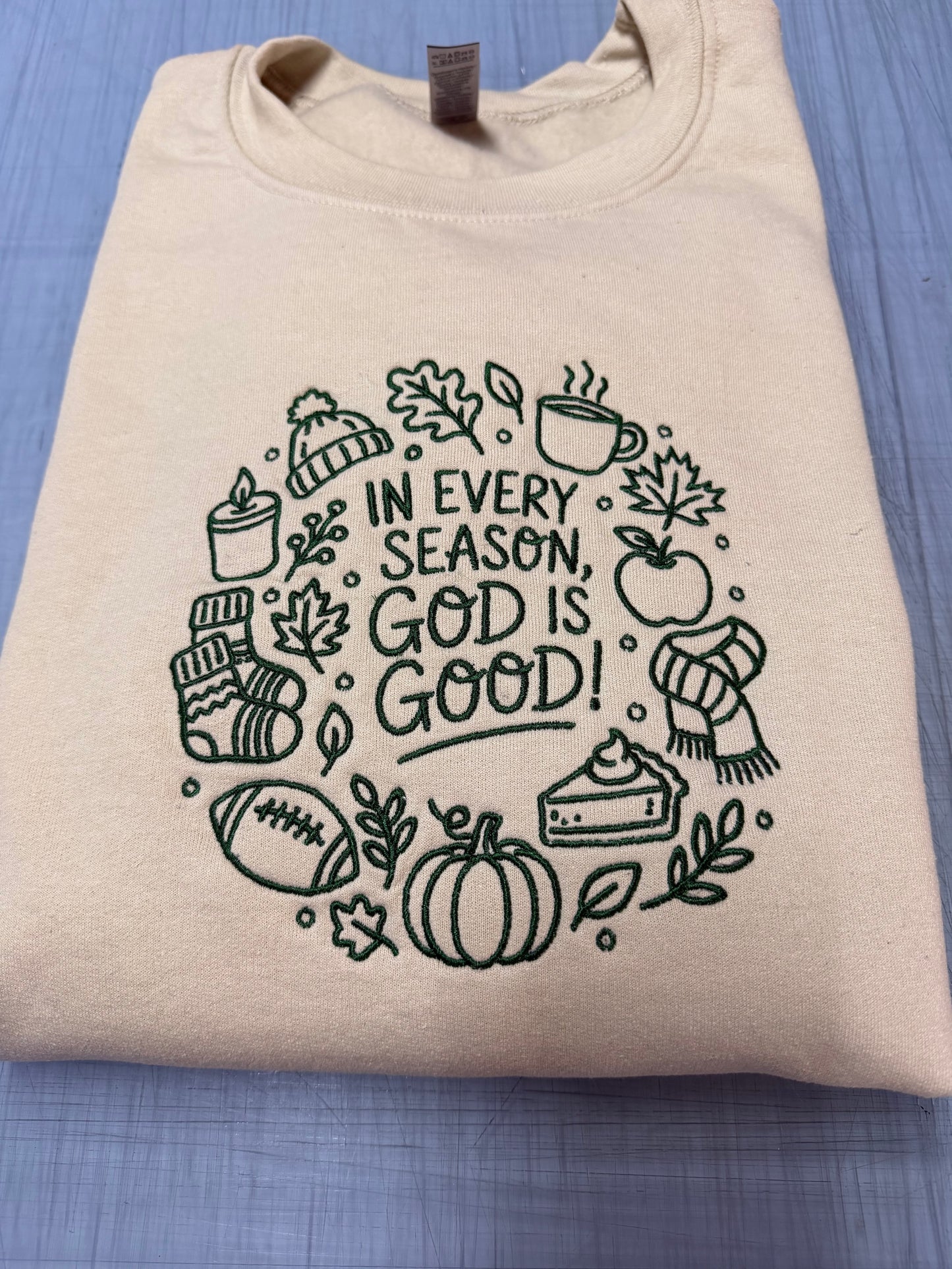 In Every Season God Is Good Embroidered Crewneck