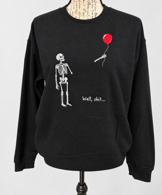Well, Shit… Skeleton Balloon Crewneck