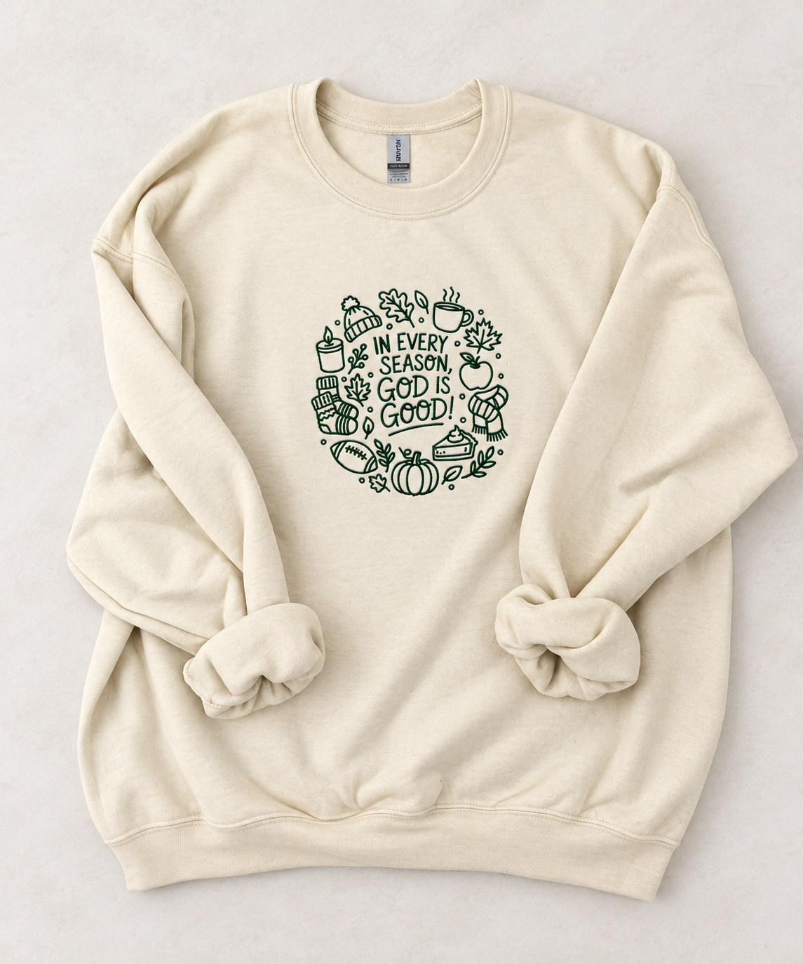 In Every Season God Is Good Embroidered Crewneck